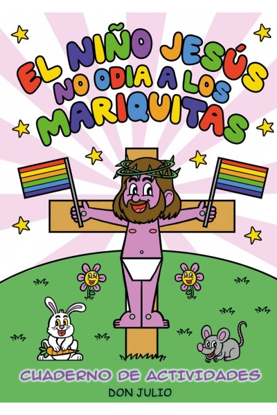 EL NIÑO JESUS NO ODIA A LOS MARIQUITAS