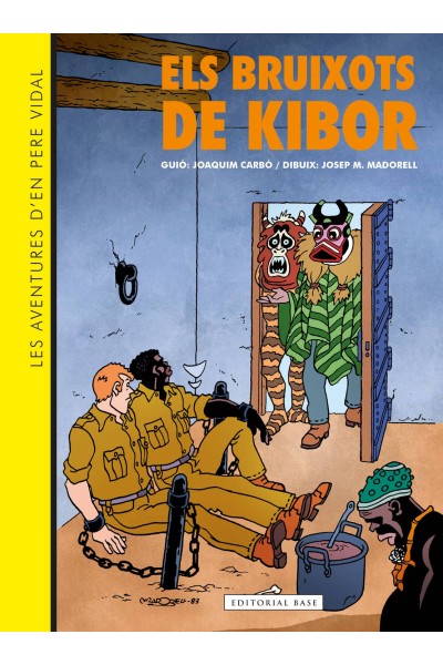 LES AVENTURES D'EN PERE VIDAL. ELS BRUIXOTS DE KIBOR