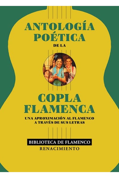 ANTOLOGÍA POÉTICA DE LA COPLA FLAMENCA