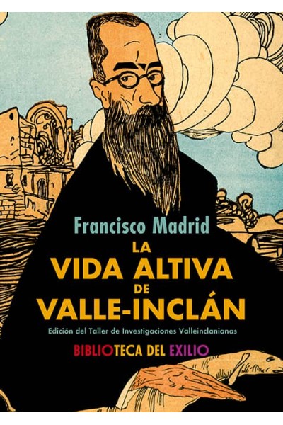 LA VIDA ALTIVA DE VALLE-INCLÁN