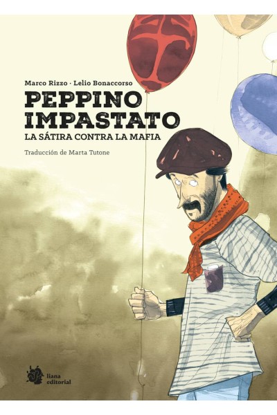 PEPPINO IMPASTATO. LA SÁTIRA CONTRA LA MAFIA
