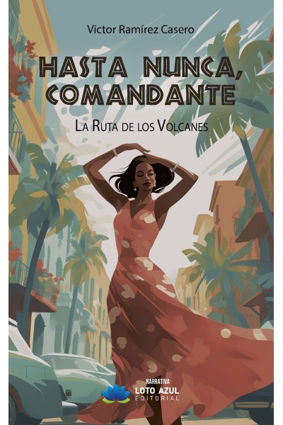 HASTA NUNCA, COMANDANTE