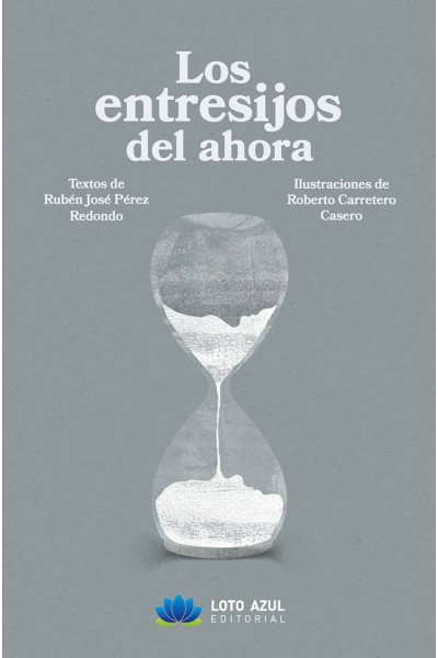LOS ENTRESIJOS DEL AHORA
