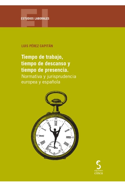 TIEMPO DE TRABAJO, TIEMPO DE DESCANSO Y TIEMPO DE PRESENCIA