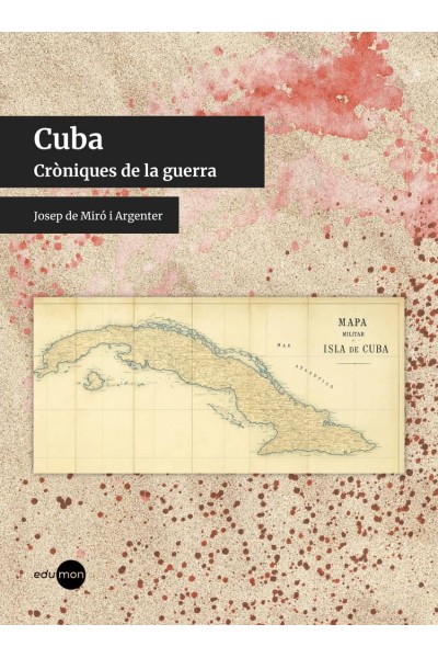 CUBA. CRÒNIQUES DE LA GUERRA