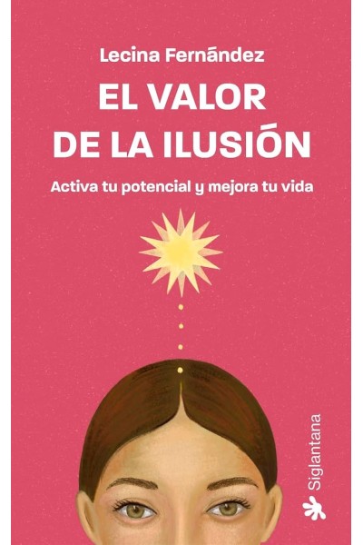 EL VALOR DE LA ILUSIÓN