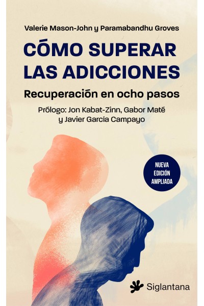 CÓMO SUPERAR LAS ADICCIONES