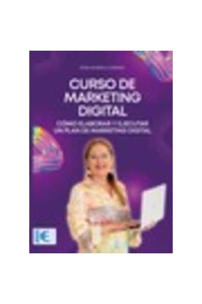 CURSO DE MARKETING DIGITAL. CÓMO ELABORAR Y EJECUT