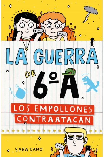 LA GUERRA DE 6ºA 2 - LOS EMPOLLONES CONTRAATACAN