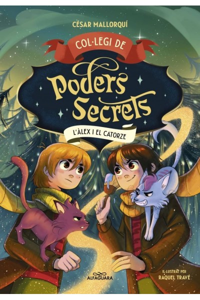 COL·LEGI DE PODERS SECRETS 6 - L'ÀLEX I EL CATORZE