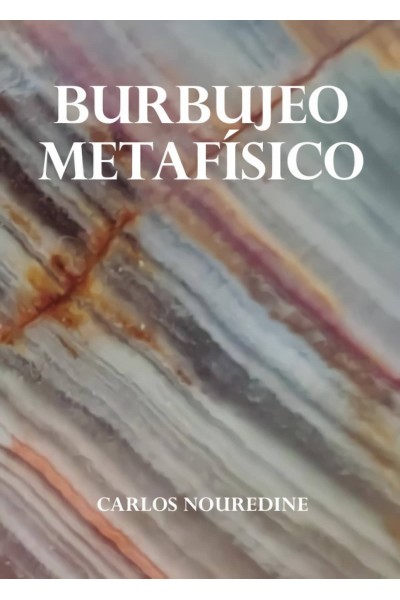 BURBUJEO METAFÍSICO