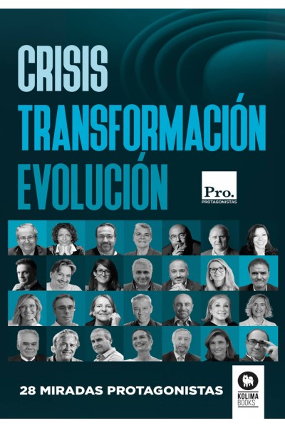 CRISIS. TRANSFORMACIÓN. EVOLUCIÓN