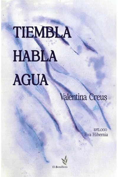 TIEMBLA, HABLA, AGUA