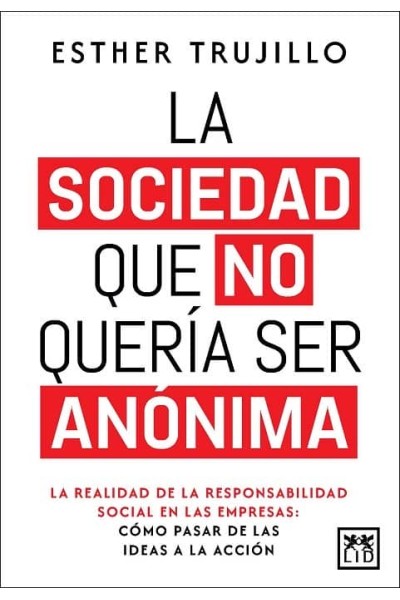SOCIEDAD QUE NO QUERIA SER ANONIMA,LA