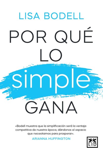 POR QUÉ LO SIMPLE GANA