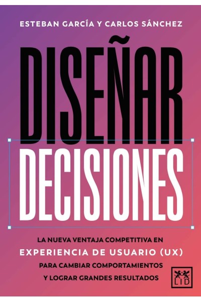DISEÑAR DECISIONES
