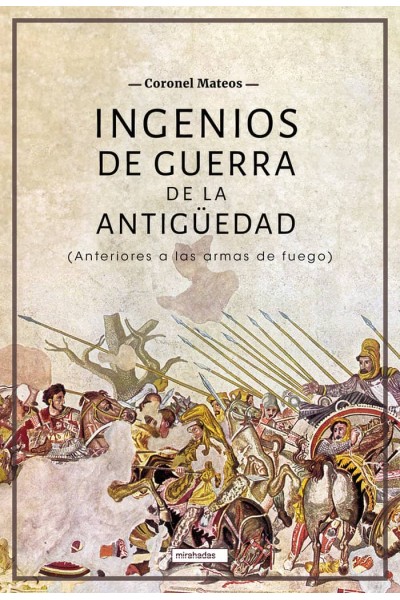 INGENIOS DE GUERRA DE LA ANTIGUEDAD