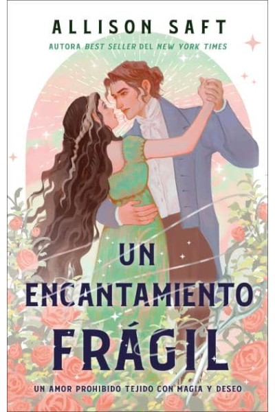 UN ENCANTAMIENTO FRÁGIL