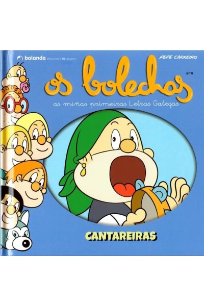 OS BOLECHAS. COLECCIÓN LETRAS GALEGAS. CANTAREIRAS