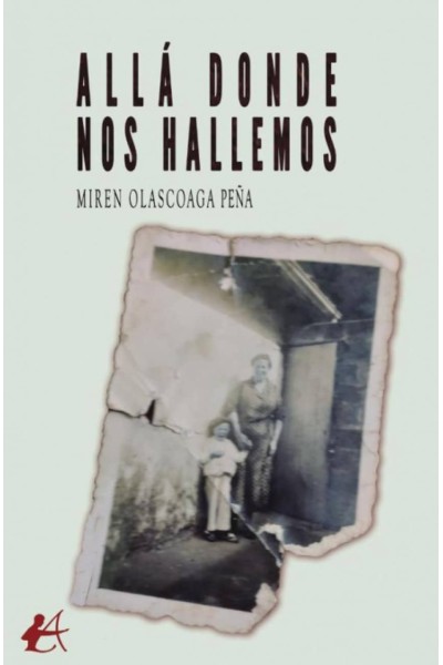 ALLÁ DONDE NOS HALLEMOS