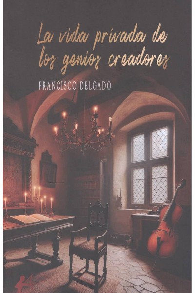 LA VIDA PRIVADA DE LOS GENIOS CREADORES