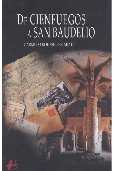 DE CIENFUEGOS A SAN BAUDELIO