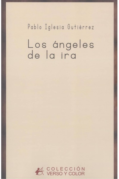 LOS ÁNGELES DE LA IRA