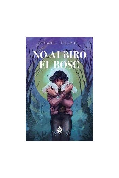 NO ALBIRO EL BOSC