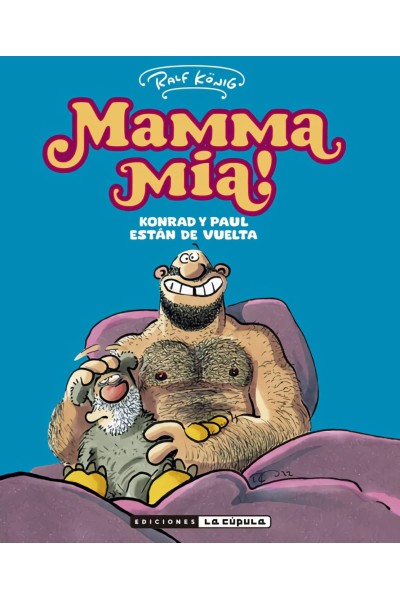 ¡MAMMA MIA! KONRAD Y PAUL ESTAN DE VUELTA