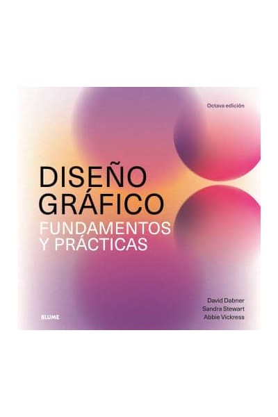 DISEÑO GRAFICO. FUNDAMENTOS Y PRACTICAS (2025)