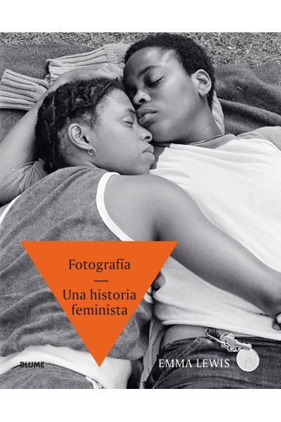 FOTOGRAFÍA. UNA HISTORIA FEMINISTA