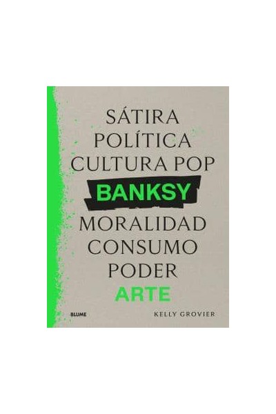BANKSY. SÁTIRA, POLÍTICA...