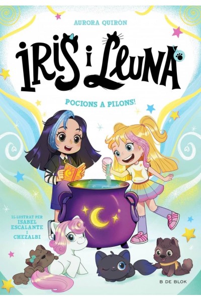 IRIS I LLUNA: CUIDADORES D'ANIMALETS MÀGICS 2 - POCIONS A PILONS!