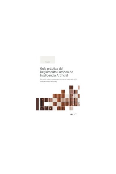 GUÍA PRÁCTICA DEL REGLAMENTO DE INTELIGENCIA ARTIFICIAL