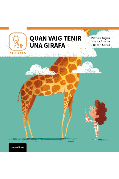 QUAN VAIG TENIR UNA GIRAFA