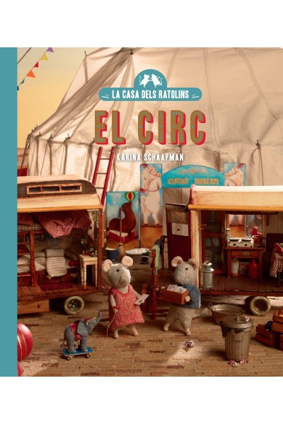 LA CASA DELS RATOLINS, VOLUM 5: EL CIRC (NOVA EDICIÓ)