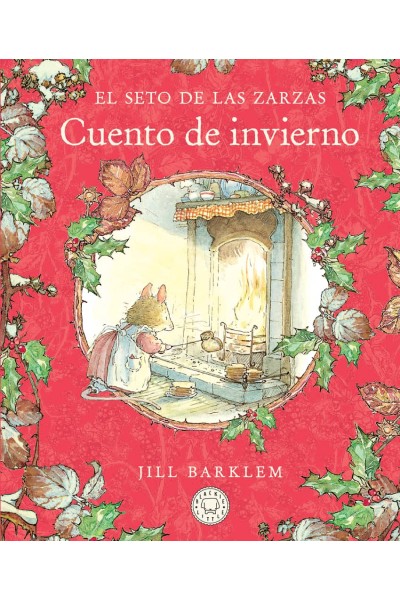 EL SETO DE LAS ZARZAS. CUENTO DE INVIERNO (NUEVA EDICIÓN)