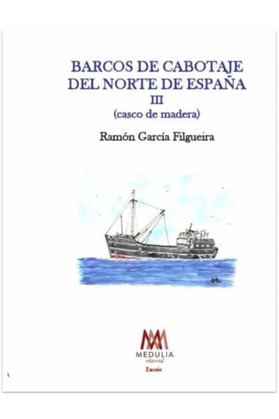 BARCOS DE CABOTAJE DEL NORTE DE ESPAÑA (CASCO DE MADERA) III