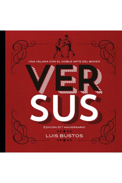VERSUS. EDICIÓN 10.º ANIVERSARIO