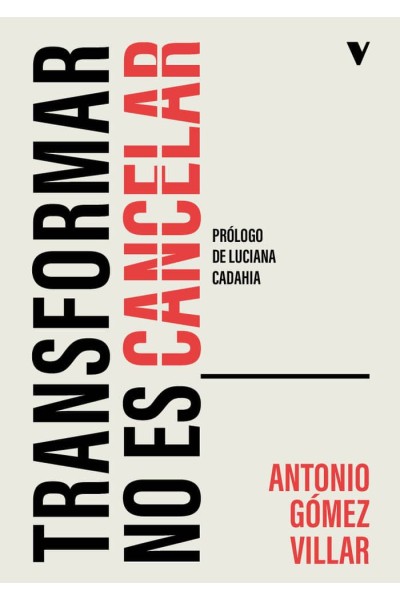 TRANSFORMAR NO ES CANCELAR