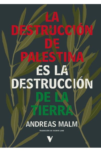 LA DESTRUCCION DE PALESTINA ES LA DESTRUCCION DE LA TIERRA