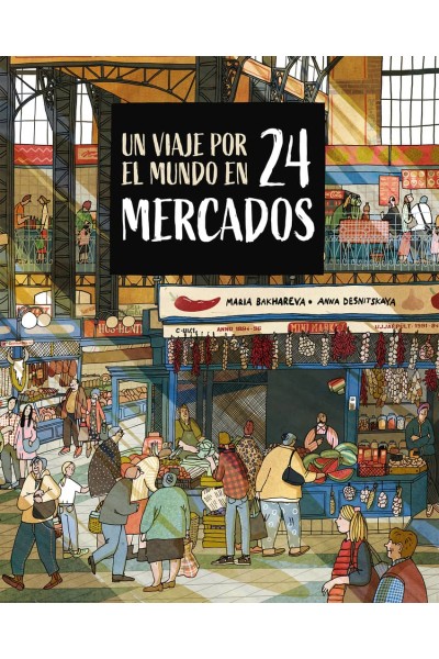 UN VIAJE POR EL MUNDO EN 24 MERCADOS