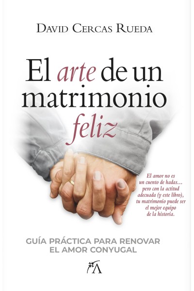 ARTE DE UN MATRIMONIO FELIZ, EL