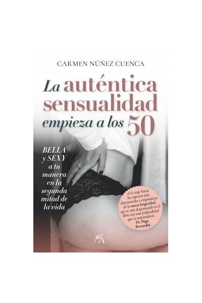 AUTENTICA SENSUALIDAD COMIENZA A LOS 50, LA