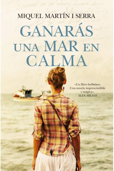 GANARÁS UNA MAR EN CALMA