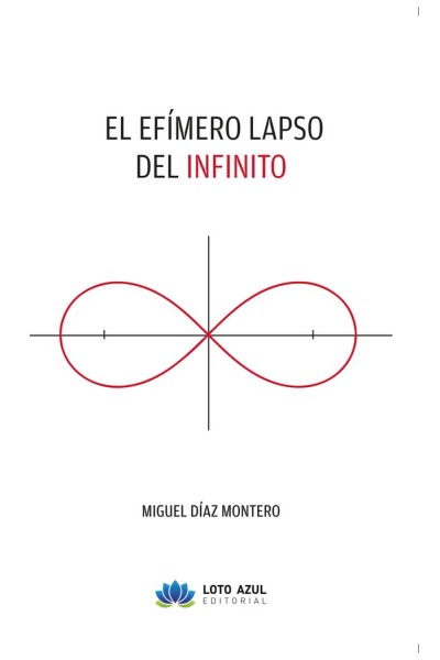 EL EFIMERO LAPSO DE LO INFINITO