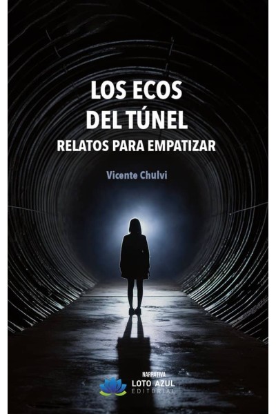 LOS ECOS DEL TUNEL