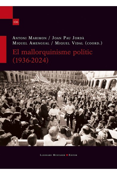 EL MALLORQUINISME POLÍTIC (1936-2024)