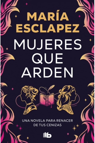 MUJERES QUE ARDEN