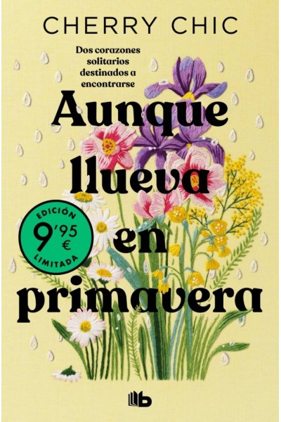 AUNQUE LLUEVA EN PRIMAVERA (CAMPAÑA EDICIÓN LIMITADA)